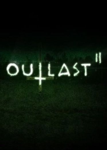 Outlast II