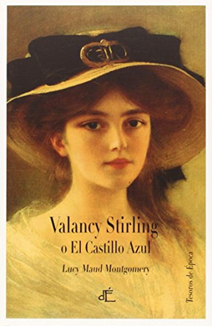 Libro Valancy Stirling: El castillo azul: Edición ilustrada a color (Tesoros de Epoca)