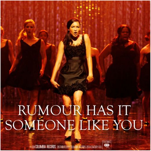 Rumour Has It / Someone Like You (Glee Cast Version)