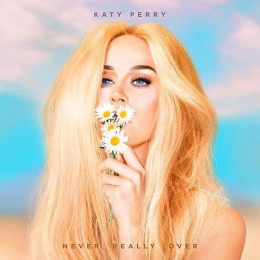 Never Really Over