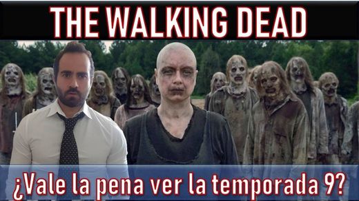 Walking Dead, temporada 9 | ¿Vale la pena verla?