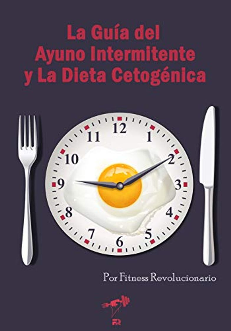 Book La Guía del Ayuno Intermitente y La Dieta Cetogénica