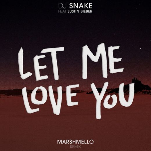 Let Me Love You - Marshmello Remix