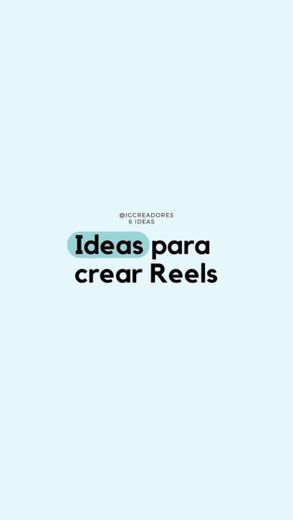 Ideas para crear Reels 