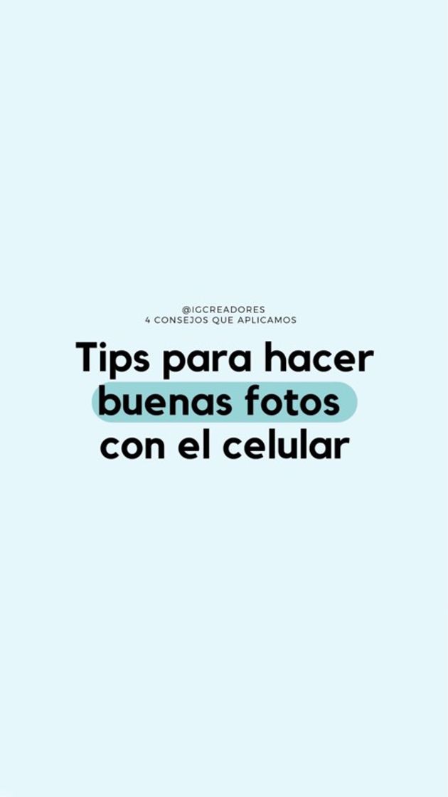 Moda Tips para hacer buenas fotos con el celular 