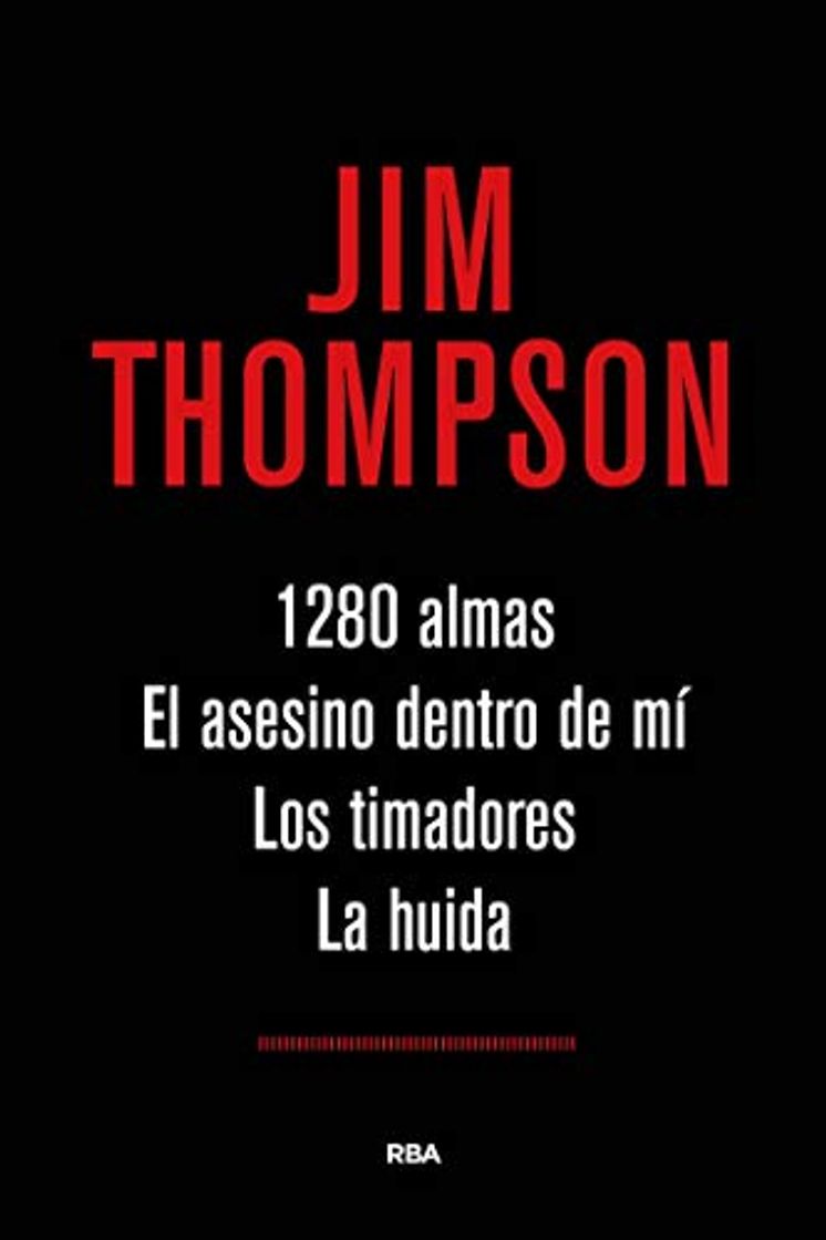 Libros 1.280 almas. El asesino dentro de mí. Los timadores. La huida.