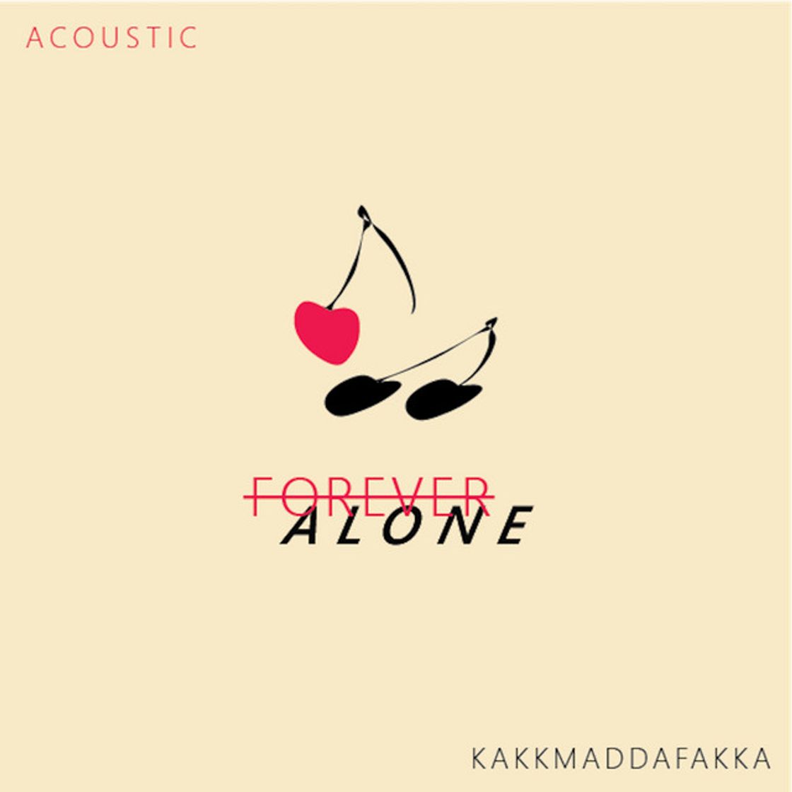 Canción Forever Alone - Acoustic