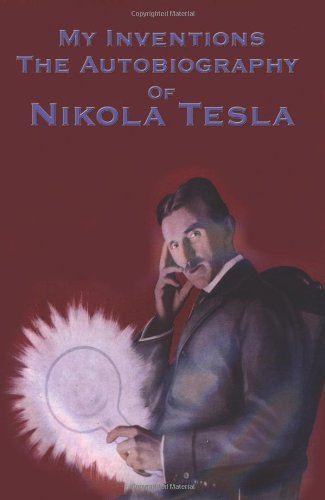 Libro My Inventions The Autobiography of Nikola Tesla by Nikola Tesla