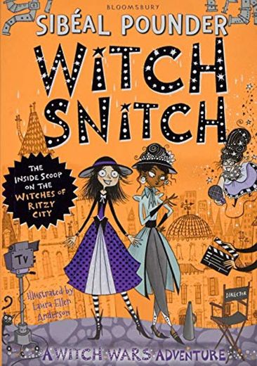 Witch Snitch: The Inside Scoop on the Witches of Ritzy City