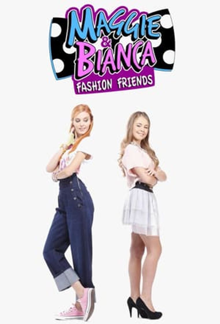 Serie Maggie & Bianca Fashion Friends