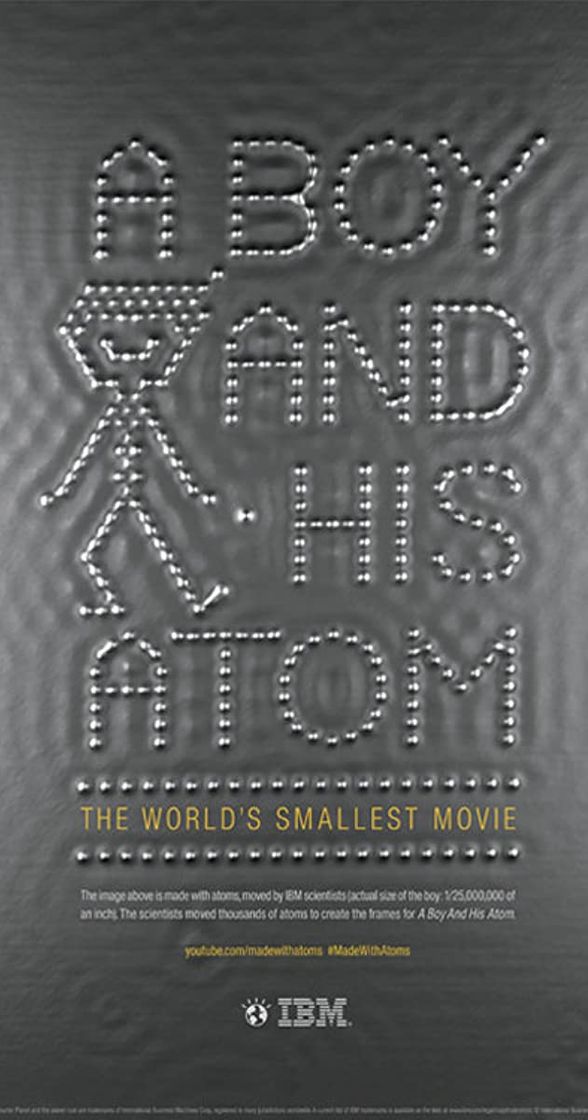 Movie A Boy and His Atom: The World's Smallest Movie