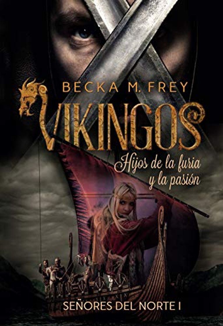 Libros Vikingos: Hijos de la furia y la pasión: Novela de romance histórico,