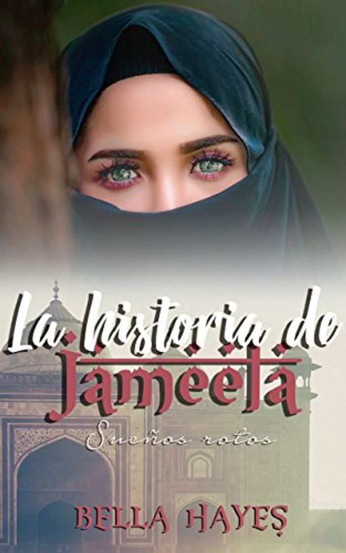 Book La Historia de Jameela: Sueños Rotos