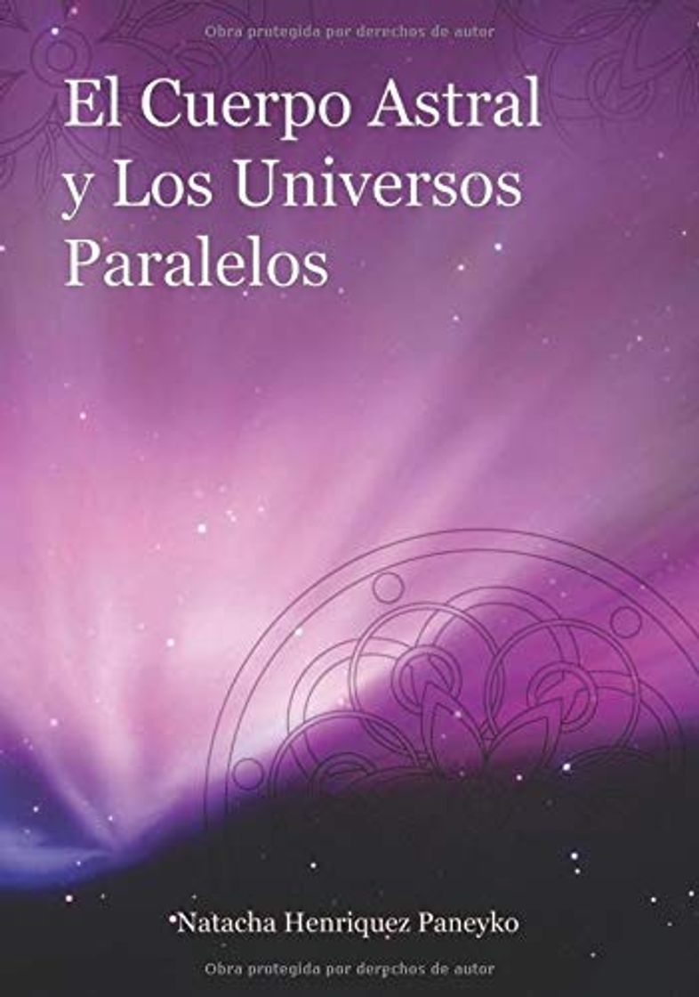 Books El Cuerpo Astral y los Universos Paralelos