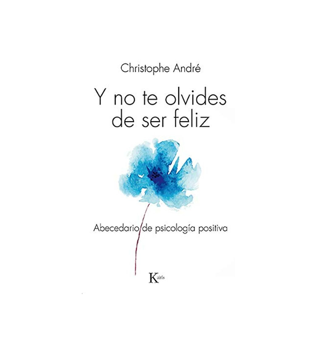 Libros Y No Te Olvides De Ser Feliz