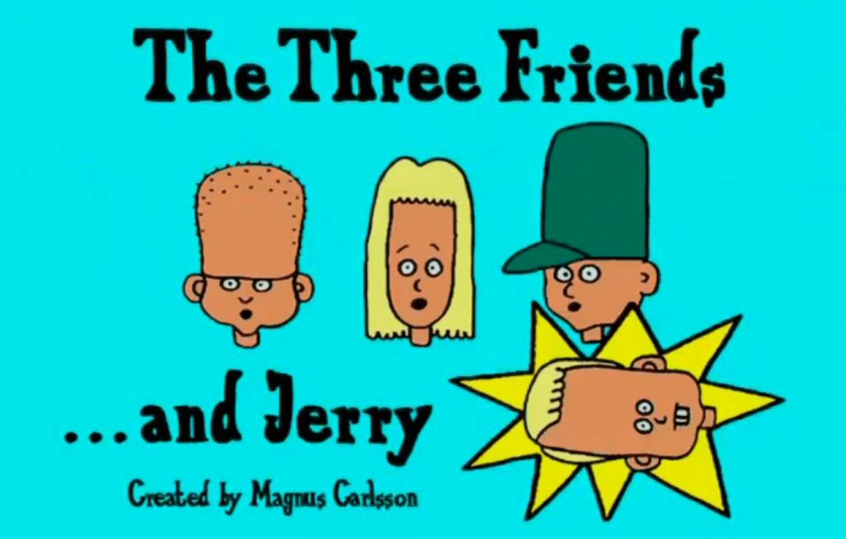 Serie Tres Amigos y Jerry