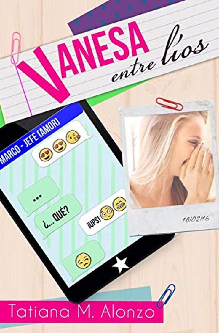 Libro Vanesa entre líos: Una comedia romántica