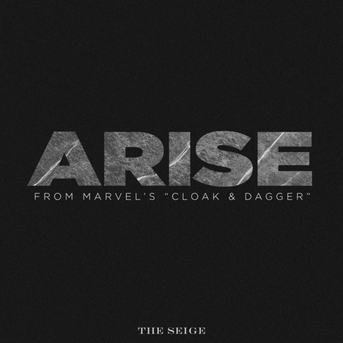 Canción Arise (From Marvel's "Cloak & Dagger")