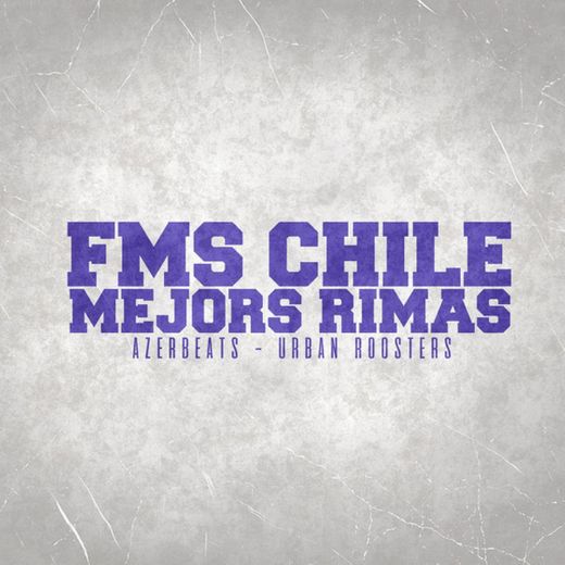 Fms Chile Mejores Rimas