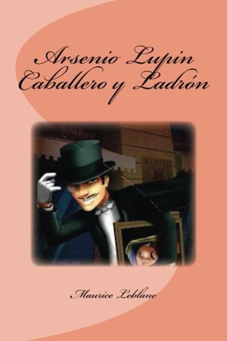 Libros Arsenio Lupin  Caballero y Ladrón