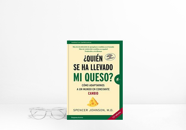 Livro ¿Quién se ha llevado mi queso?: Cómo adaptarnos en un mundo en