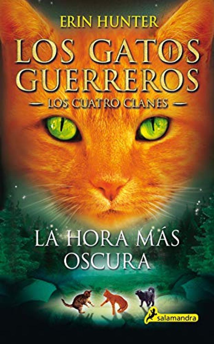 Libro La hora más oscura: Los gatos guerreros - Los cuatro clanes VI