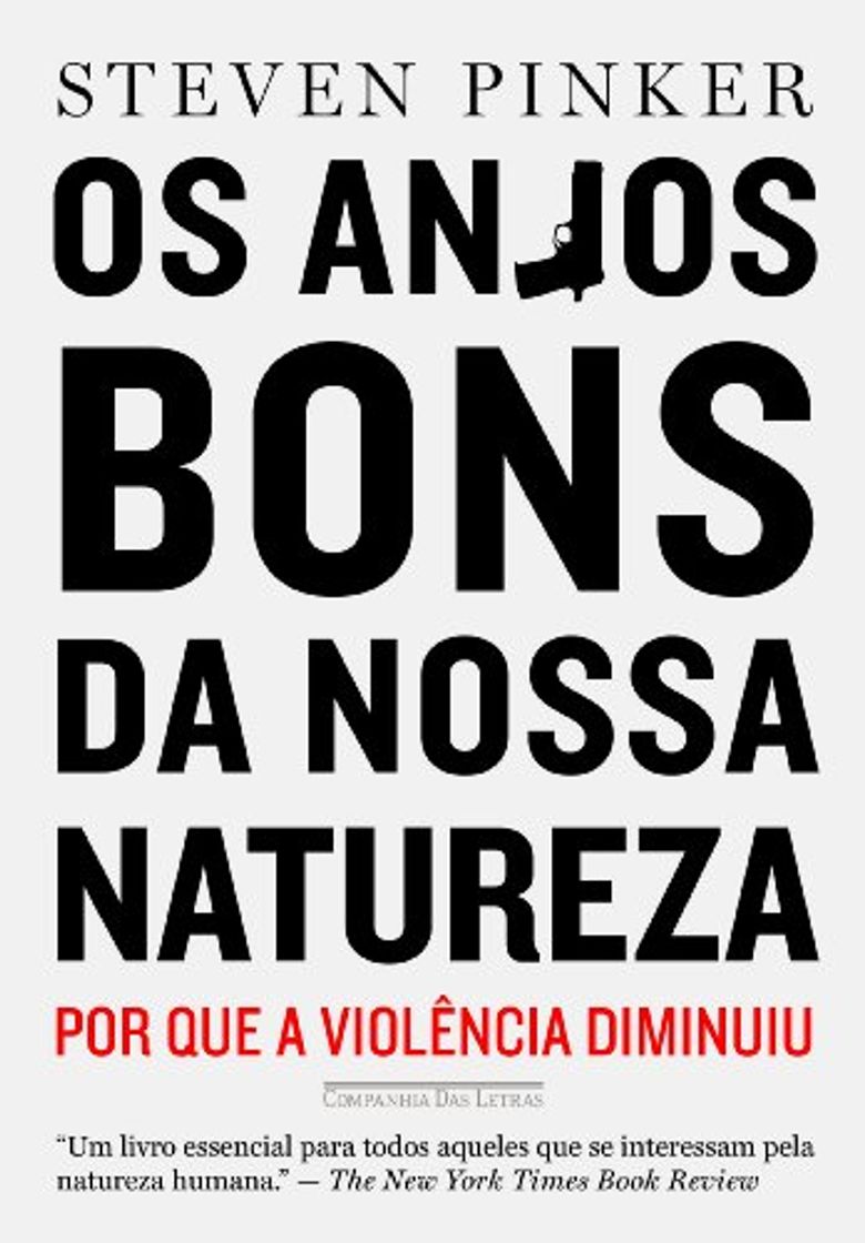 Book Os Anjos Bons da Nossa Natureza. Por Que A Violência Diminuiu