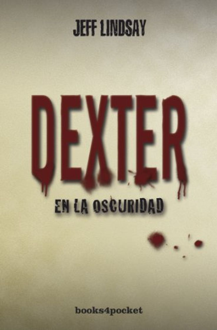 Libro Dexter en la oscuridad