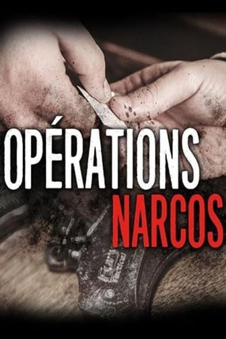 Serie Opérations Narcos