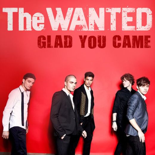 Glad You Came - The Wanted