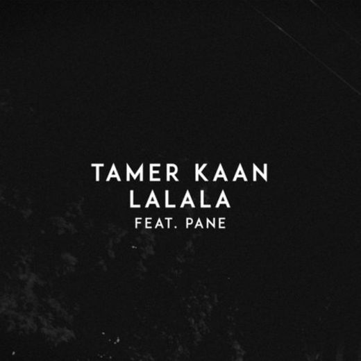 Lalala - Tamer Kaan feat Pane