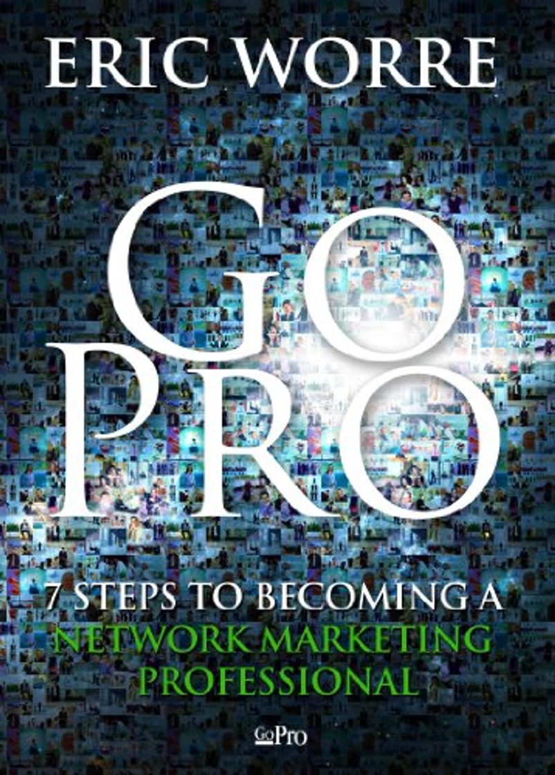 Books Go Pro - 7 Steps to Becoming a Network Marketing Professional