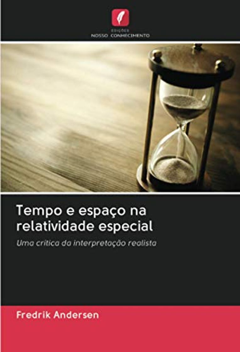 Libro Tempo e espaço na relatividade especial: Uma crítica da interpretação realista