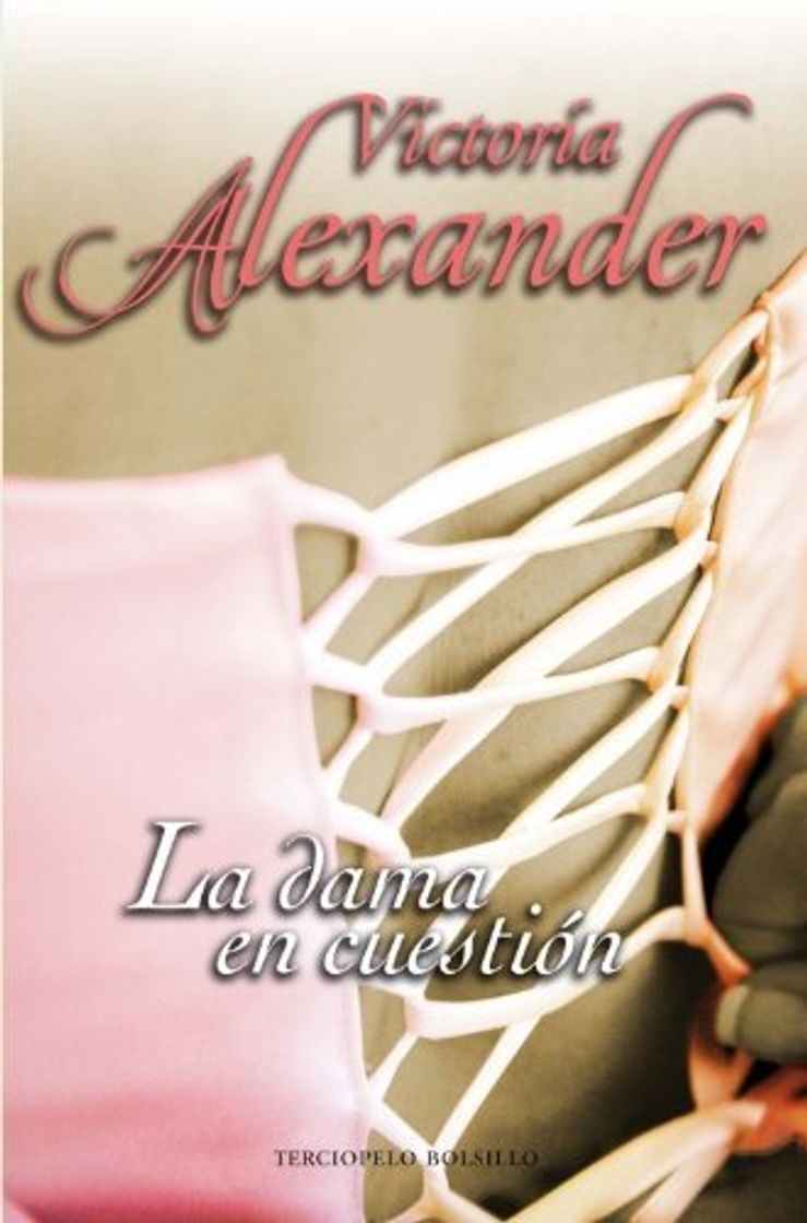 Book Dama En Cuestion,La Bolsillo (Bolsillo (terciopelo)) de Victoria Alexander (11 ene 2010) Tapa blanda