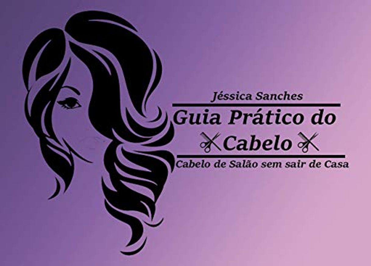 Productos Guia prático do cabelo: Cabelo de salão sem sair de casa