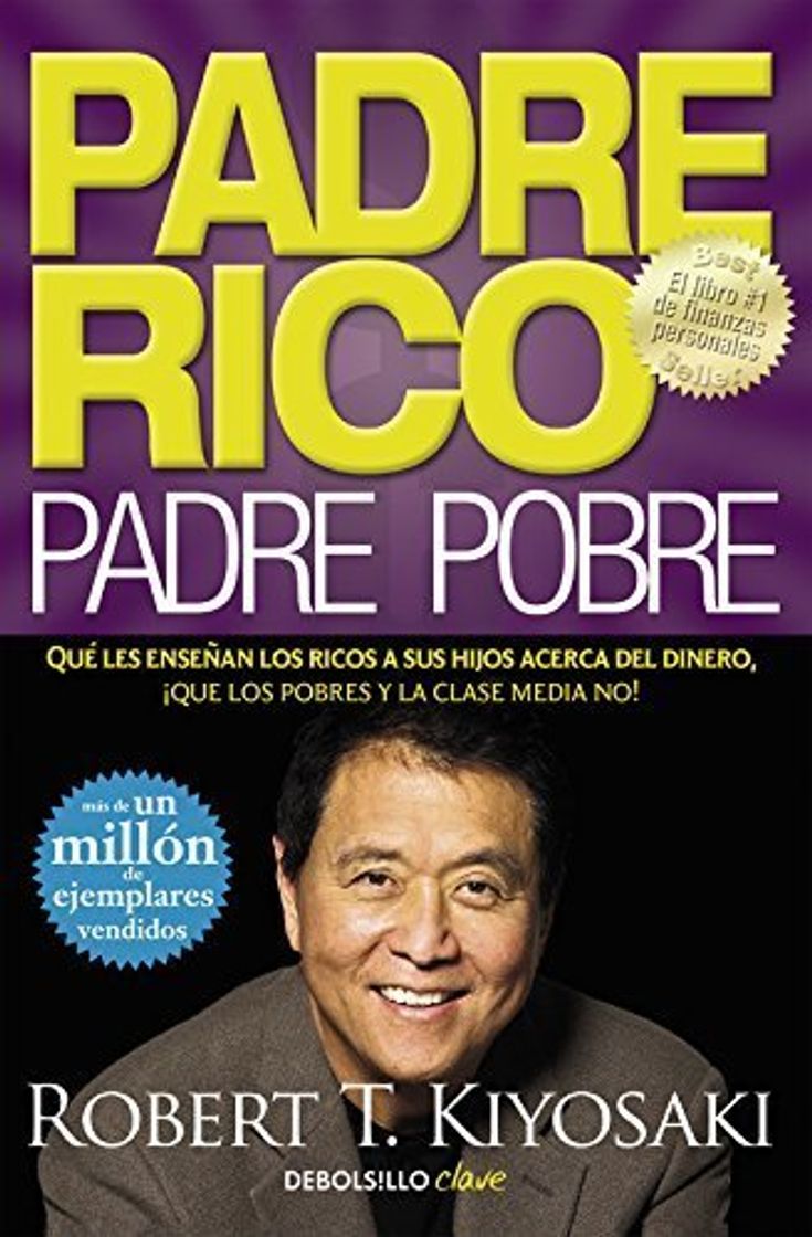 Libro Padre Rico, padre Pobre: Qué les enseñan los ricos a sus hijos