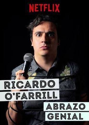 Ricardo O'Farril Especial de Netflix "Abrazo Genial"