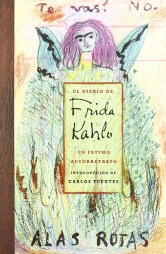 EL DIARIO DE FRIDA KAHLO. UN INTIMO AUTORETRATO