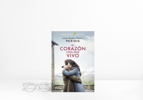 Book El corazón con que vivo: Premio Primavera de Novela 2020