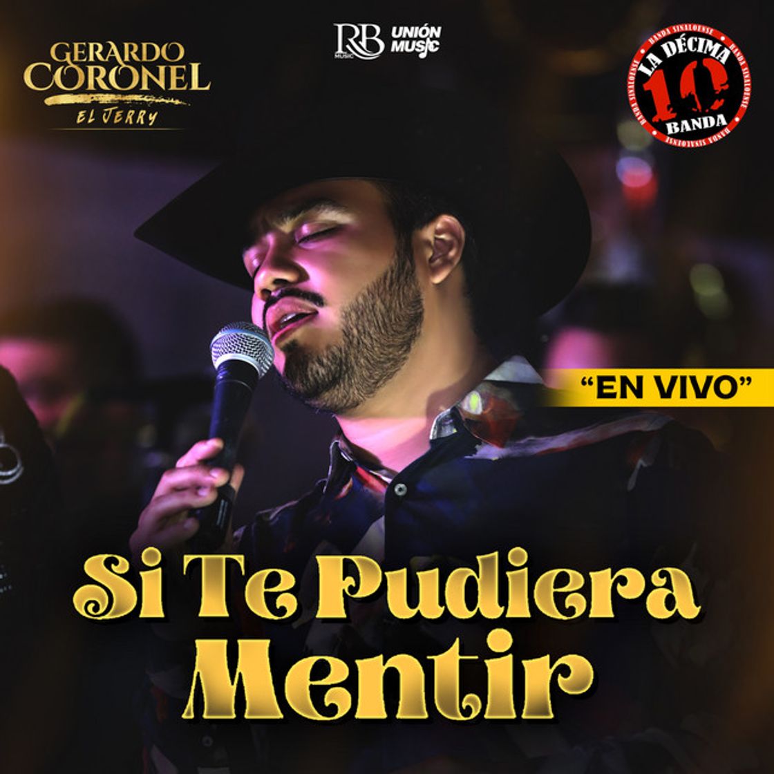 Canción Si Te Pudiera Mentir (feat. La Décima Banda) - En Vivo