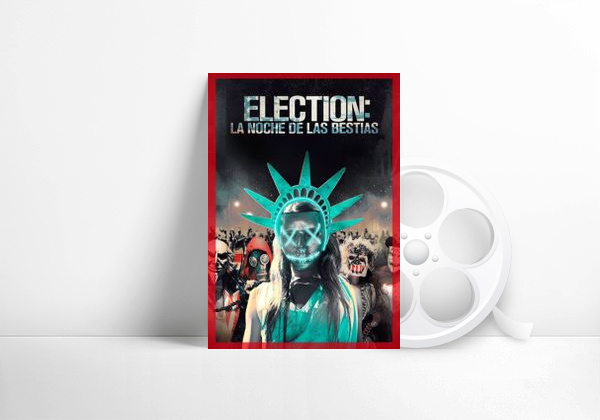 Movie Election: La noche de las bestias