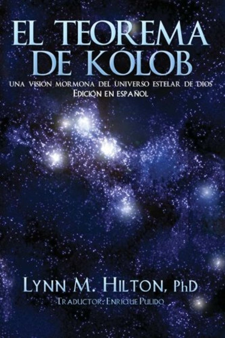 Book El Teorema de Kolob: Una visión mormona del universo estelar de Dios