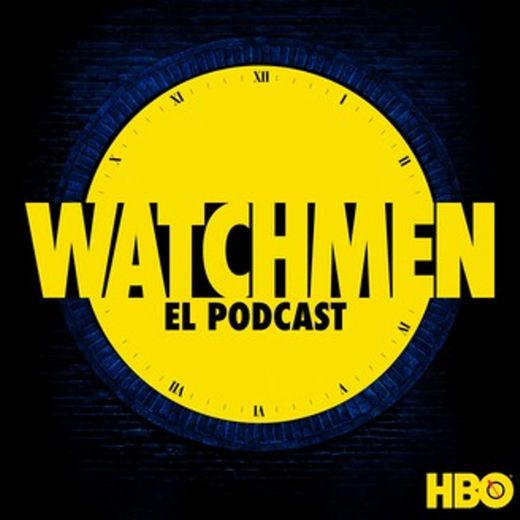 Watchmen: El Podcast 
