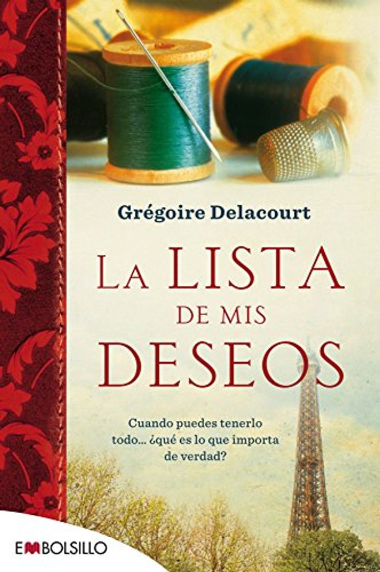 Libros La Lista De Mis Deseos: Cuando puedes tenerlo todo... ¿qué es lo