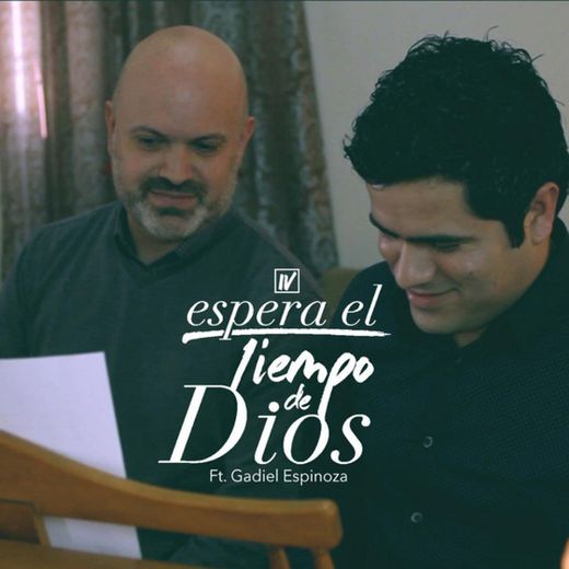 Espera El Tiempo De Dios (feat. Gadiel Espinoza)