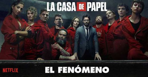 Money Heist: The Phenomenon