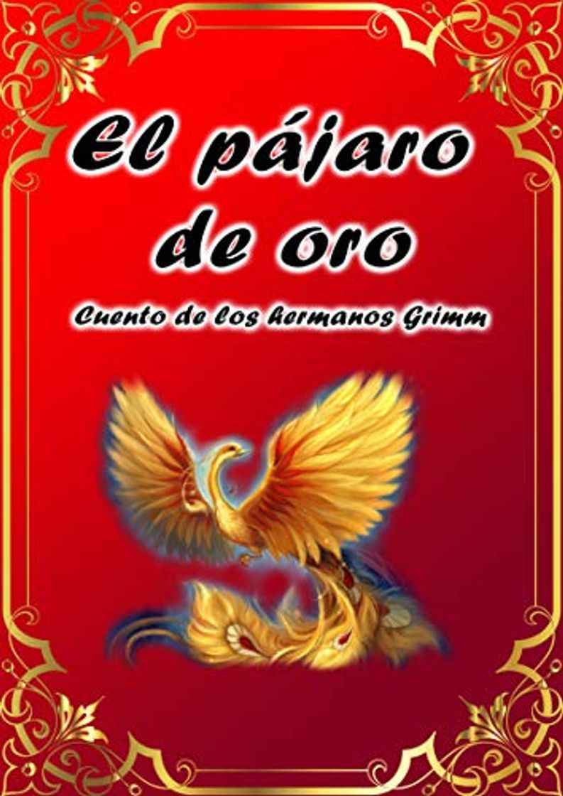 Libro El pájaro de oro: Cuento de los hermanos Grimm