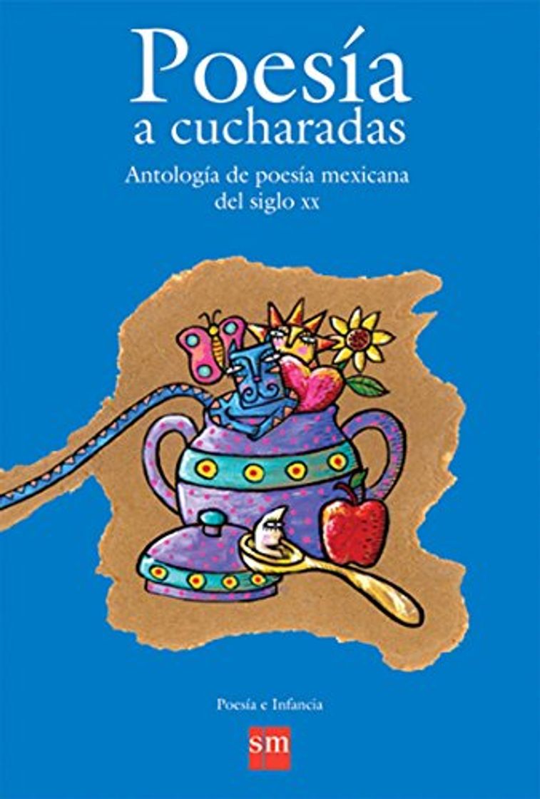 Book Poesia a cucharadas / Poetry by spoonful: Antologia de poesia mexicana del