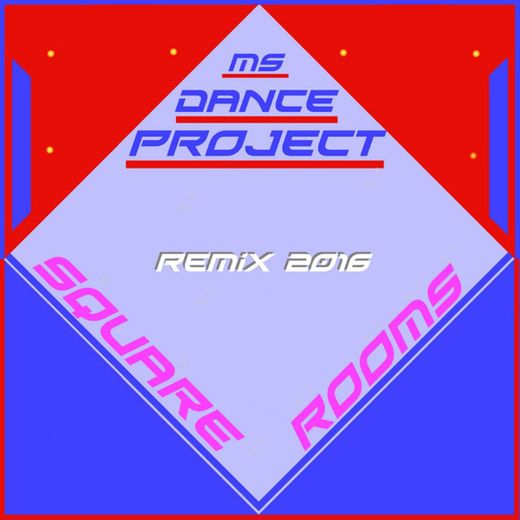 Square Rooms - Remix 2016
