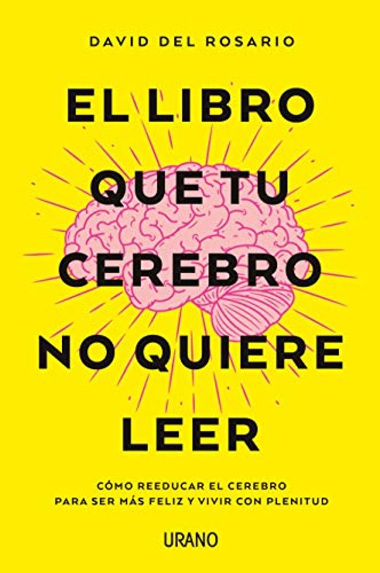 Libro El libro que tu cerebro no quiere leer